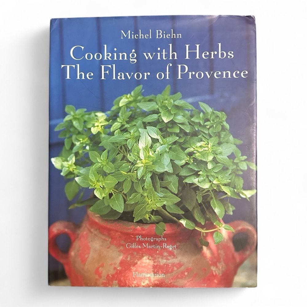 Michel Biehn Cooking with Herbs Provence Cookbook Hardcover Classic